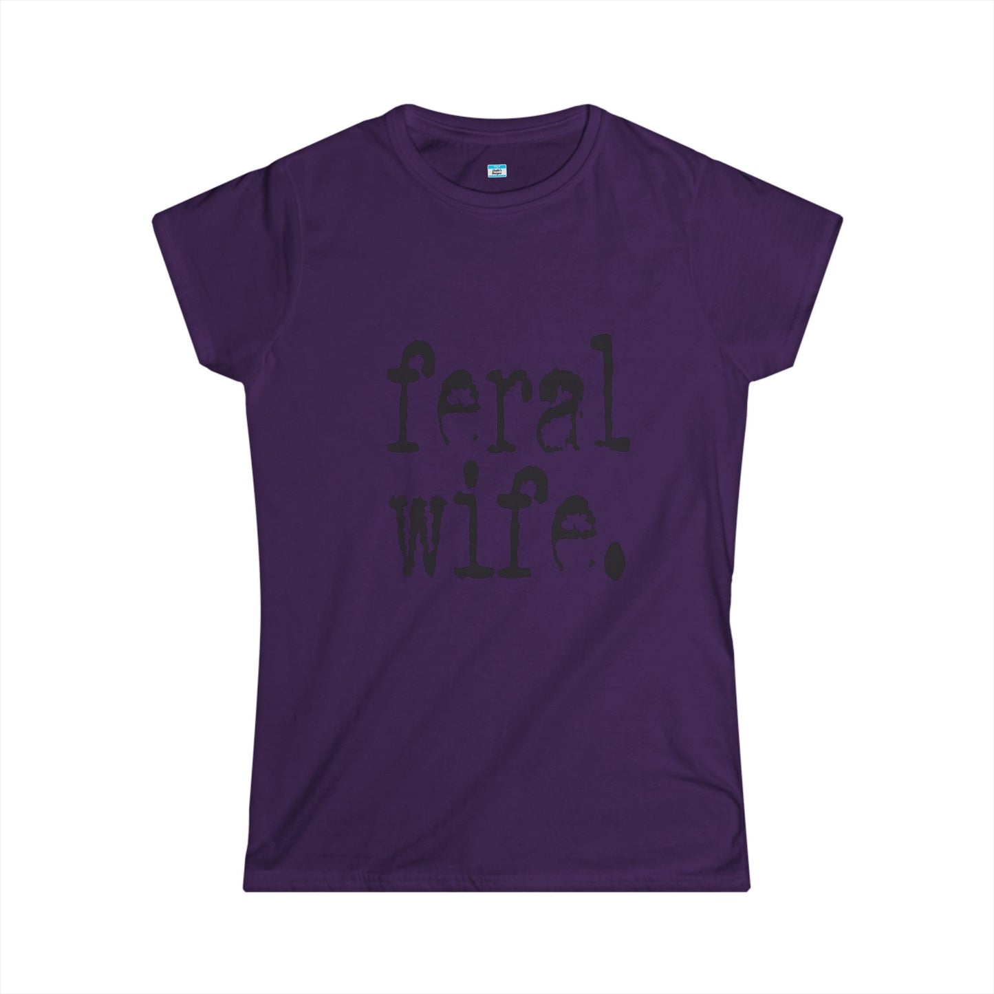 Feral Wife Shirt – Funny Dark Humor Minimalist Graphic Tee