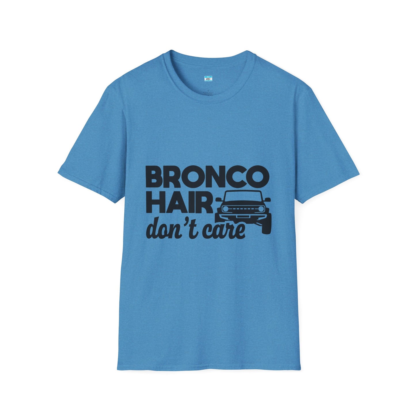 Bronco Hair Dont Care Shirt, Funny Off Road 4x4 Truck Tee, Bronco Girl Gift, Camping Overlanding Adventure Shirt, Unisex Graphic Tee